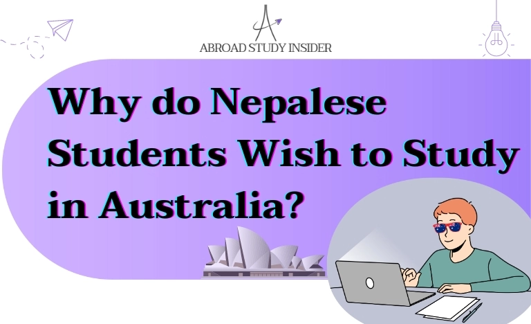 Why do Nepalese Students wish to study in Australia